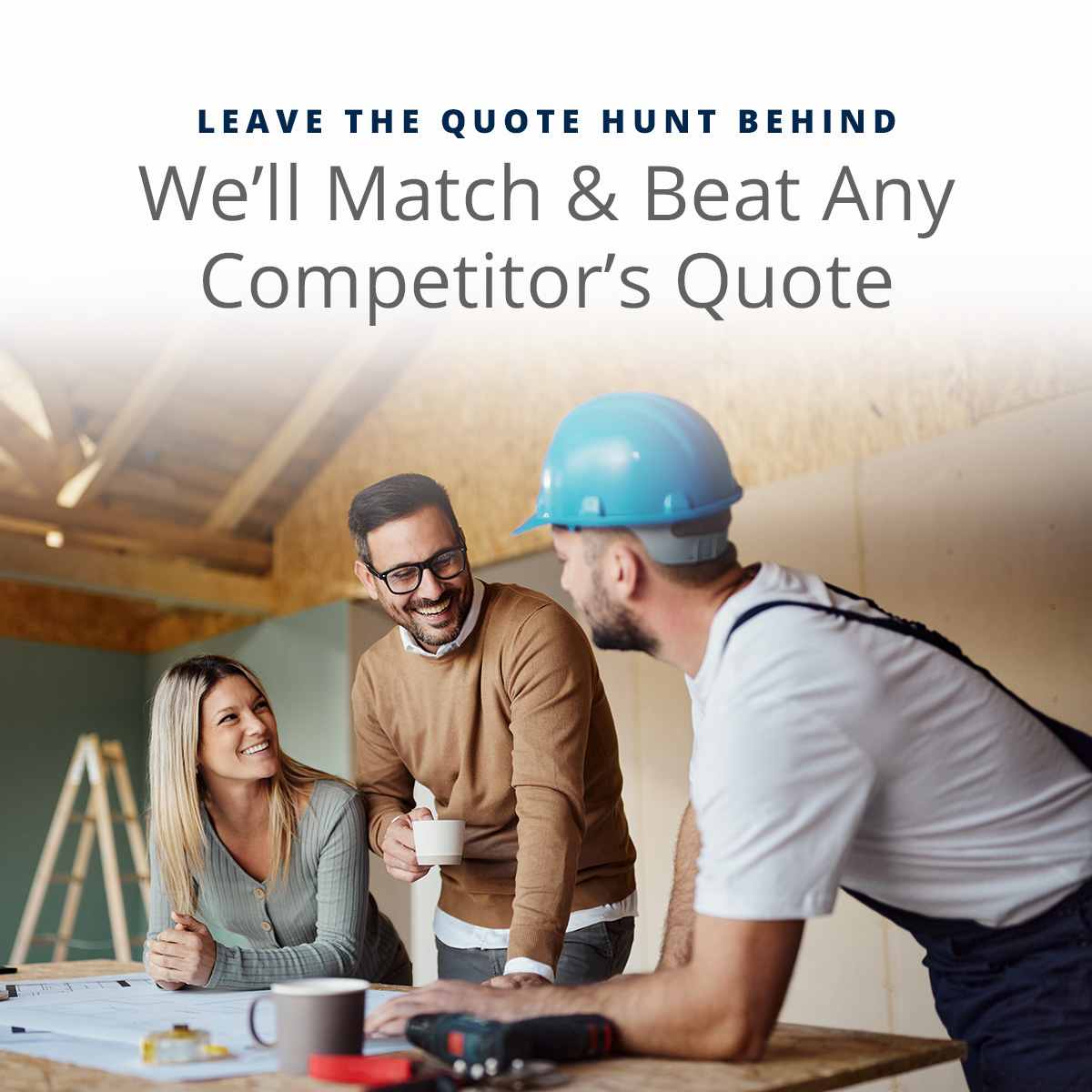 We'll Match And Beat Any Competitor's Quote