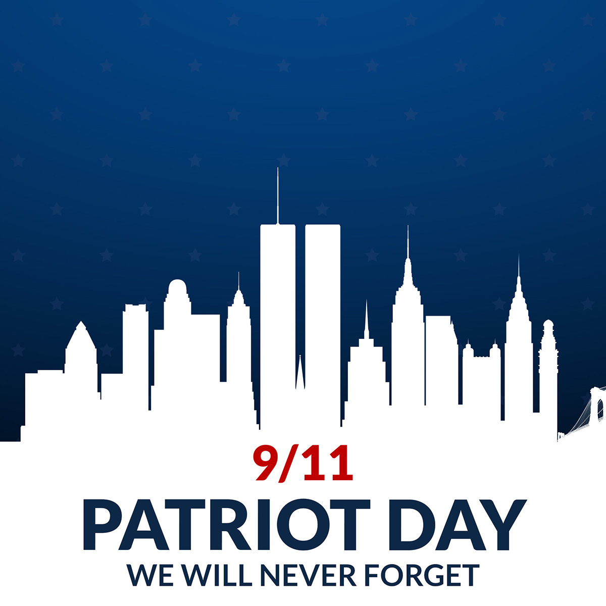 Patriot's Day: We Will Never Forget!